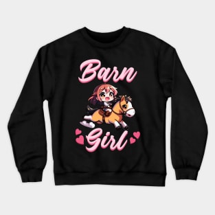 Barn Girl I Equestrian Pony Horse Fan Crewneck Sweatshirt